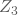 Z_3