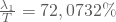 \frac {\lambda_1} T=72,0732 \%