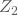 Z_2